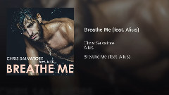 Breathe Me