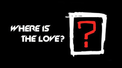 #WHERESTHELOVE