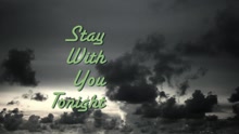 Stay with You Tonight