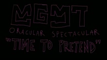 Time to Pretend (MTV Video)