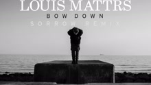 Bow Down (Sorrow Remix [Audio])