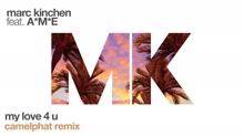 My Love 4 U (CamelPhat Remix [Audio])