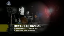 Break on Through (rendu célèbre par The Doors)