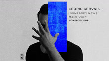 Cedric Gervais & Liza Owen - Somebody New