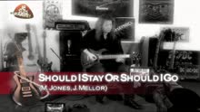 Should I Stay or Should I Go (rendu célèbre par The Clash)