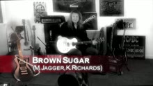 Brown Sugar (rendu célèbre par The Rolling Stones)