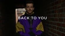 Louis Tomlinson & Bebe Rexha - Back To You 第二版