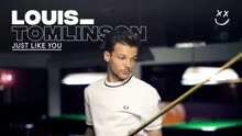 Louis Tomlinson - Just Like You 歌词版