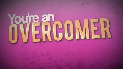 Overcomer