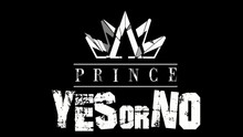 A-Prinece - Yes Or No 预告