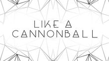 Cannonball 歌词版